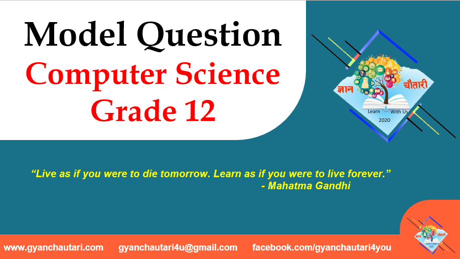 Computer Science Model Question Grade 12