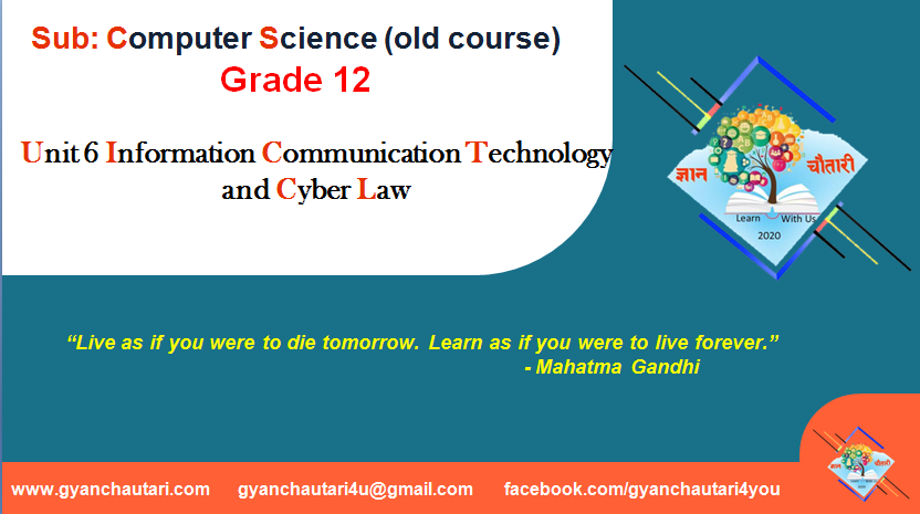 Unit 6 Information Communication Technology and Cyber Law