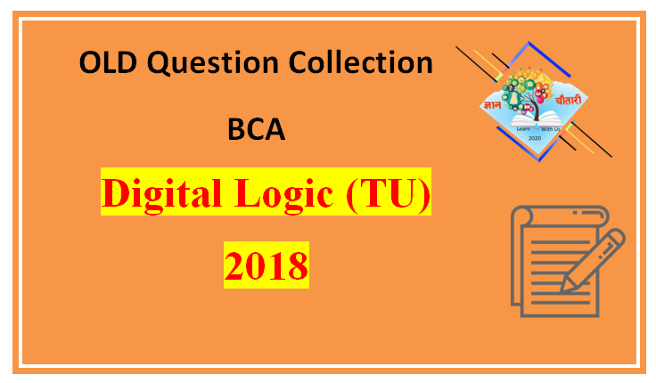 Digital Logic Old Question paper BCA First semester TU