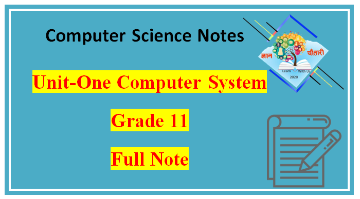 Unit 1 & 2 computer system note full note