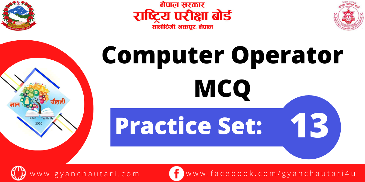 NEB Computer Operator Practice Set 13