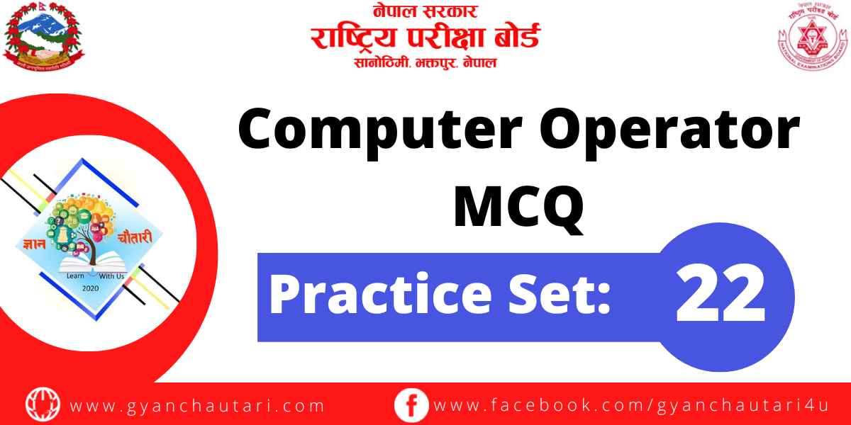 NEB Computer Operator Practice Set 22