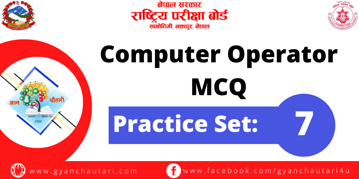 NEB Computer Operator Practice Set 7