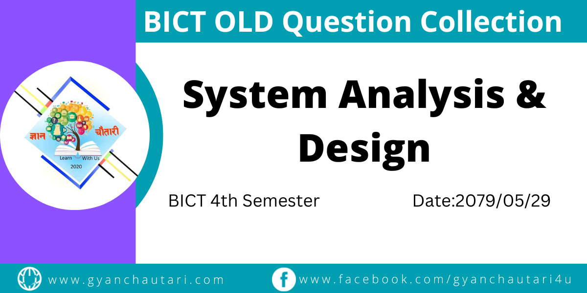 System Analysis and Design Old Question 2079